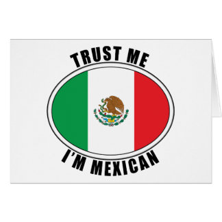 Trust Me I'm Mexican Cards
