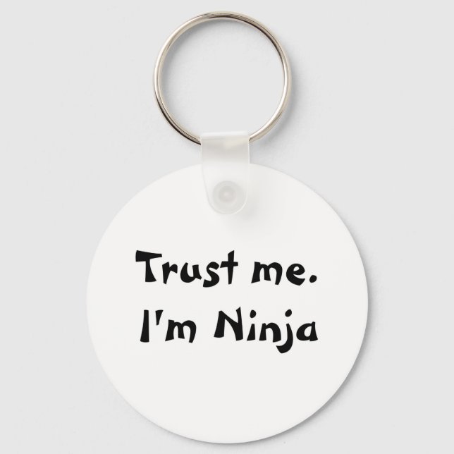 Trust me. I'm Ninja Keychain (Front)