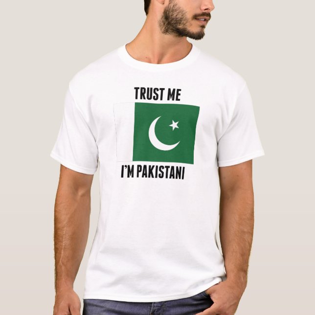 Trust Me I'm Pakistani T-Shirt (Front)