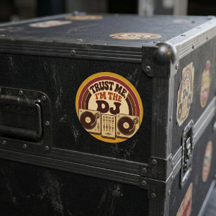 Trust Me, I'm the DJ – Retro 70s DJ Humor Classic Round Sticker