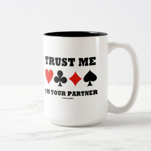 Trust Me I'm Your Partner (Bridge Card Suits) Two-Tone Coffee Mug