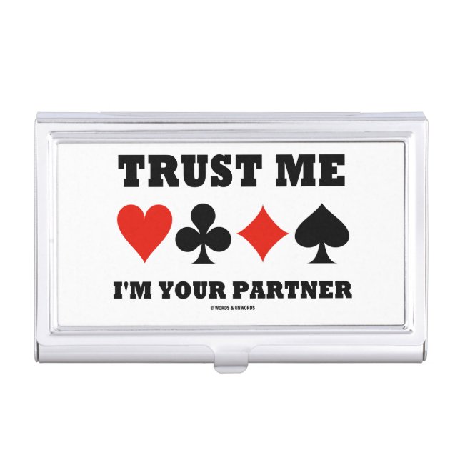 Trust Me I'm Your Partner (Bridge Four Card Suits) Case For Business Cards (Front)