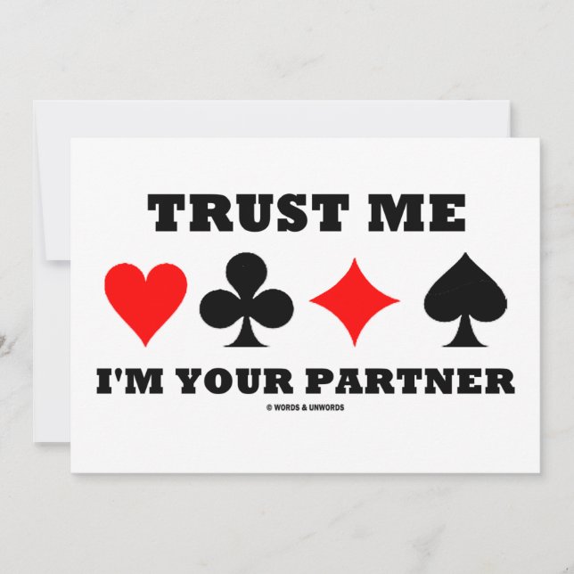 Trust Me I'm Your Partner (Four Card Suits) (Front)