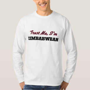 Trust me I'm Zimbabwean T-Shirt