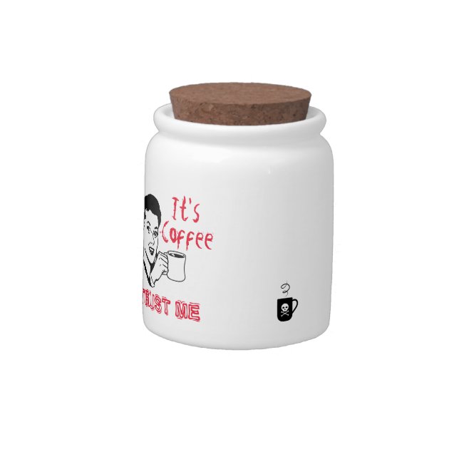 Trust me, It's Coffee Candy Jar (Left)