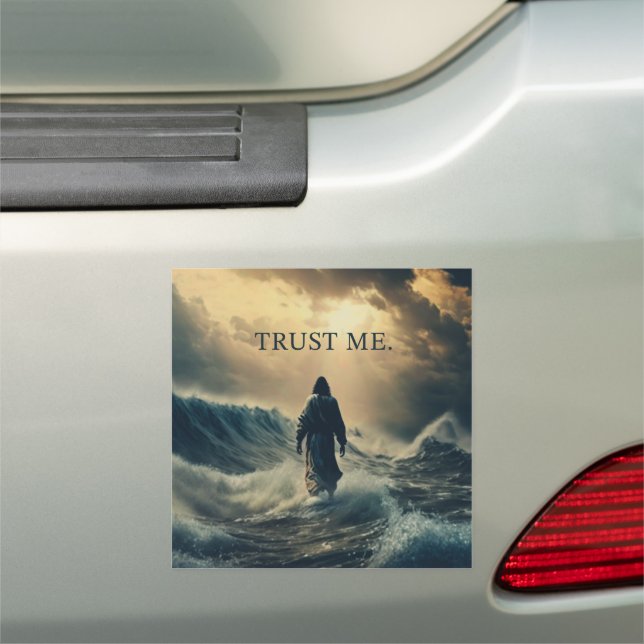 Trust Me – Jesus Christ Quote Christian Faith  Car Magnet (In Situ)