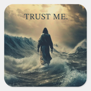 Trust Me – Jesus Christ Quote Christian Faith Square Sticker