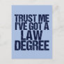 Trust Me Lawyer Funny Law School Graduation Postcard