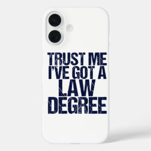 Trust Me Lawyer Humor iPhone 16 Case
