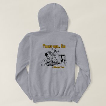 Trust Me Master Tech Auto Mechanic Hoodie by UTeezSF at Zazzle