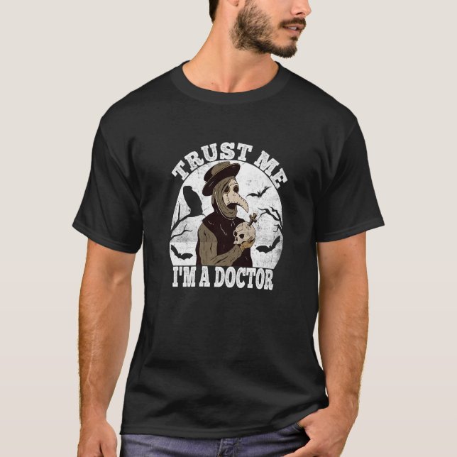 Trust Me Medieval Plague Doctor Doctor Occult Taro T-Shirt (Front)