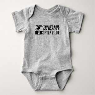 Trust Me My Dad Is A Helicopter Pilot Baby Bodysui Baby Bodysuit