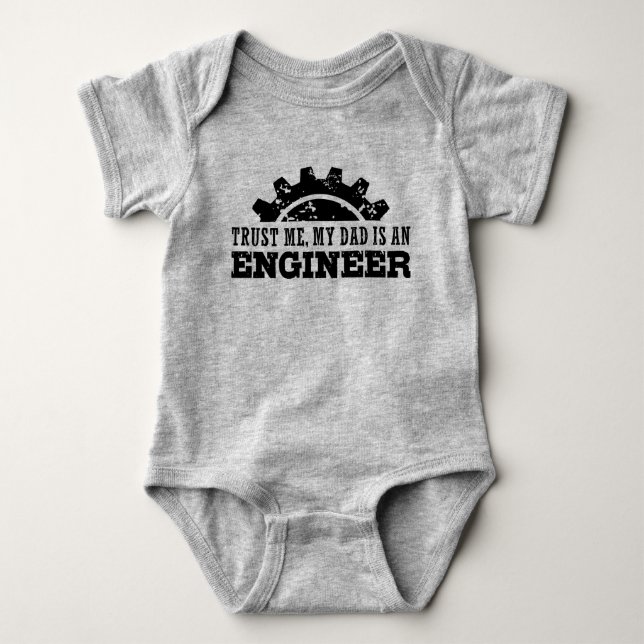 Trust Me My Dad is an Engineer Baby Bodysuit (Front)