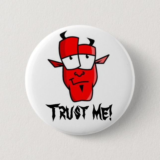 Trust me! pinback button (Front)