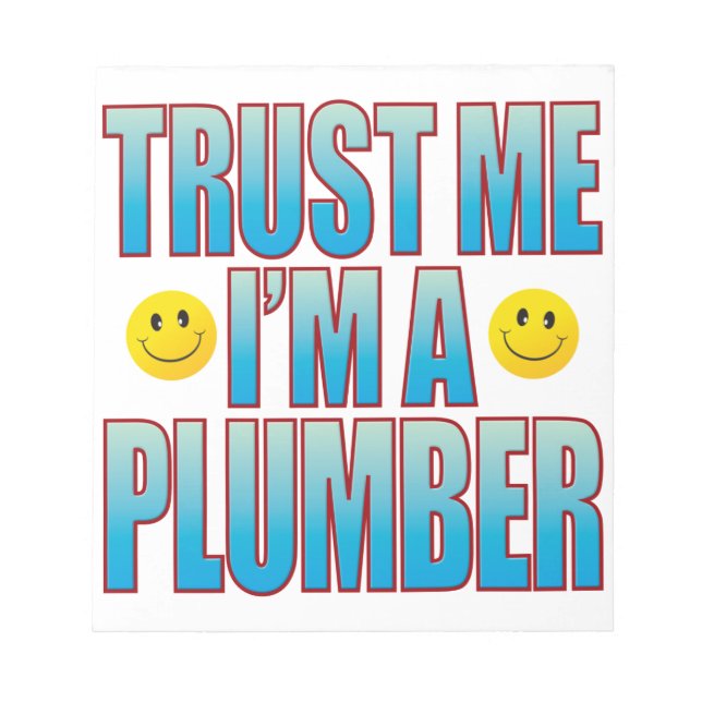 Trust Me Plumber Life B Notepad (Front)