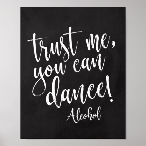 Trust me you can dance 8x10 chalkboard sign