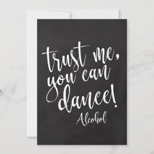 Trust Me You Can Dance Affordable Chalkboard Sign