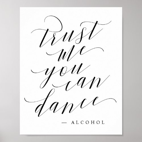 Trust Me You Can Dance _ Alcohol After Party Sign