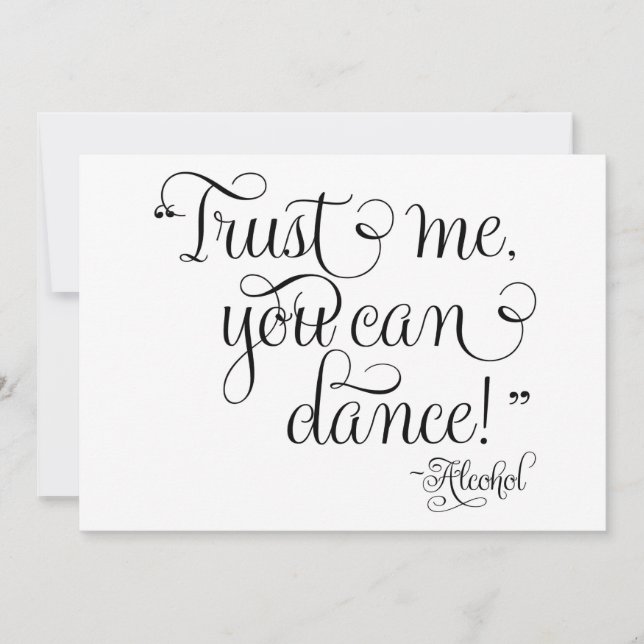Trust me you can dance - Alcohol , Wedding Sign, (Front)