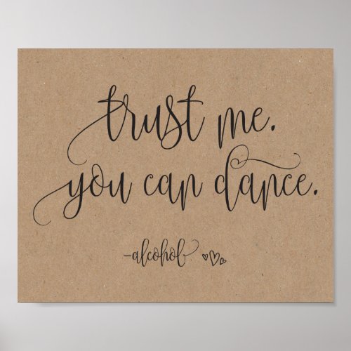 Trust Me You Can Dance Alcohol Wedding Sign
