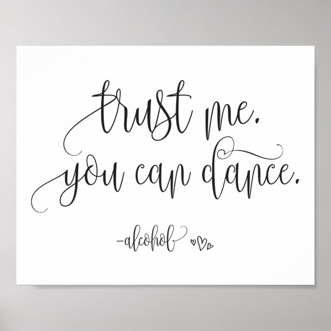 Trust Me You Can Dance Alcohol Wedding Sign (Front)