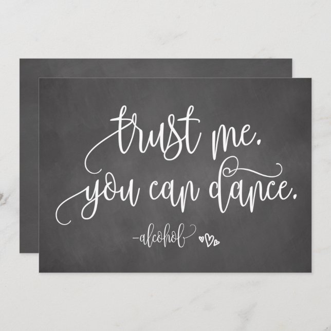 Trust Me You Can Dance Alcohol Wedding Sign Invitation (Front/Back)