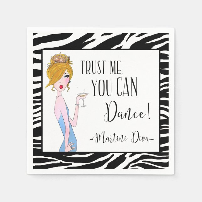 "Trust Me - You CAN Dance!" - Martini Diva Napkins (Front)