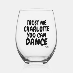 Trust me you can dance personalized alcohol humor stemless wine glass