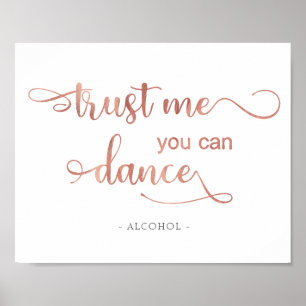 "Trust me you can dance" rose white Wedding Sign