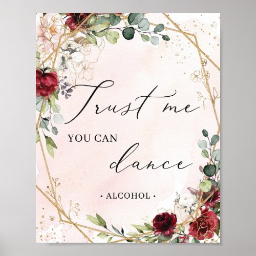 Trust me you can dance sign blush burgundy floral