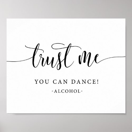 Trust Me You Can Dance Wedding Alcohol Sign