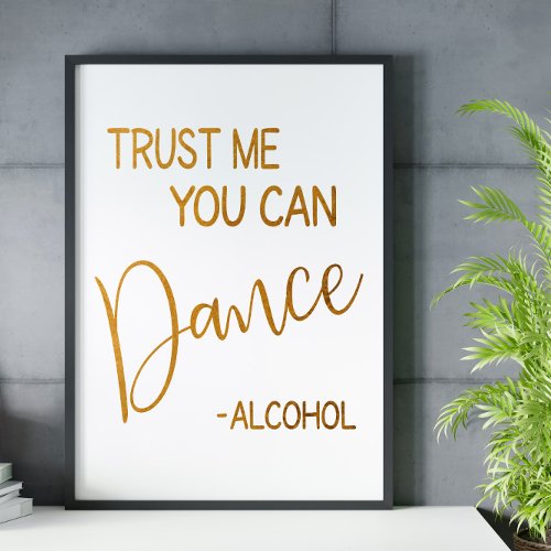 Trust me you can dance wedding sign 8x10 poster