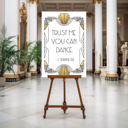 Trust Me You Can Dance White  Gold Art Deco Sign