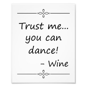 Trust Me You Can Dance, Wine, Wedding Sign