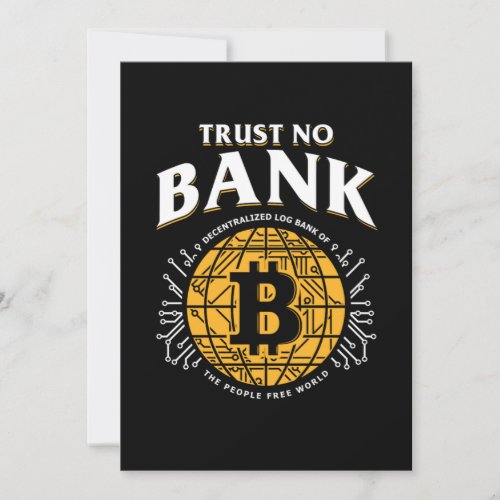 Trust No Bank Bitcoin BTC Cryptocurrency Crypto Gi Invitation