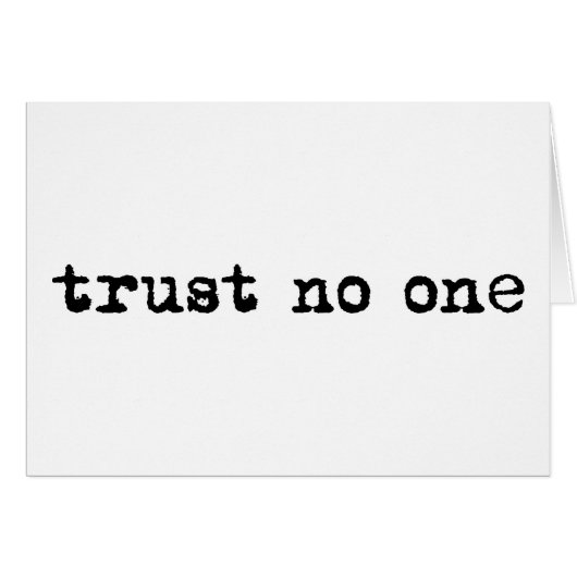 TRUST NO ONE CARDS (Front Horizontal)