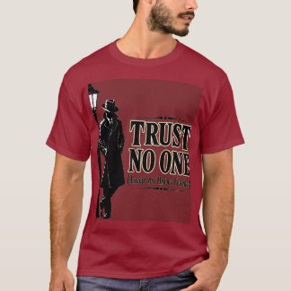 Trust No One Except My History Teacher Funny Spy N T-Shirt