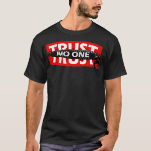 Trust No One Graphic Tees Motivational Graphic Qu