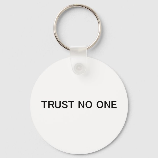 Trust No One Keychain (Front)
