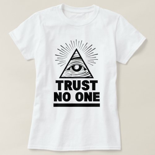 Trust No One T_Shirt