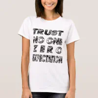 Trust No One T-Shirt