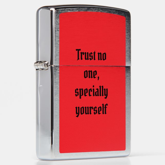 Trust no one zippo lighter (Right)