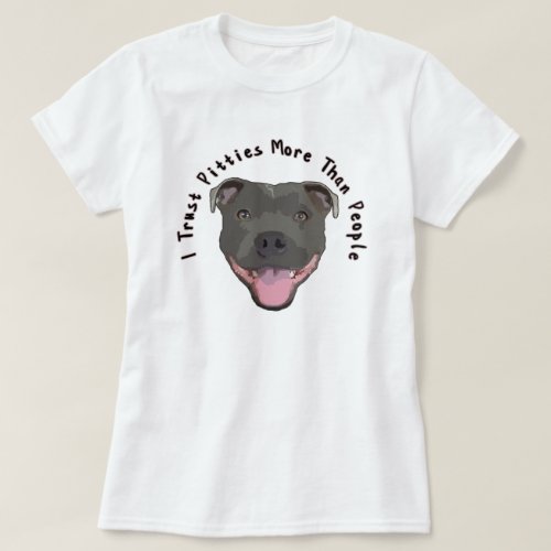 Trust Pitties _ TShirt