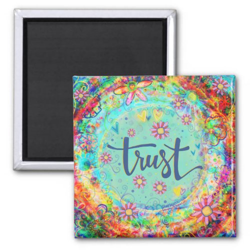 Trust Pretty Floral Colorful Inspirivity Magnet
