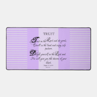 Trust - Psalm 37:3-6 Desk Mat