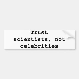 Trust science bumper sticker
