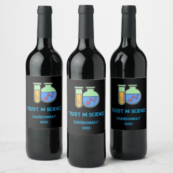 Trust Science Chemistry Beakers Wine Label by Bebops at Zazzle