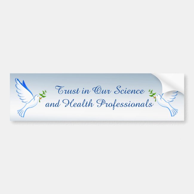 Trust Science Health Professionals Bumper Sticker