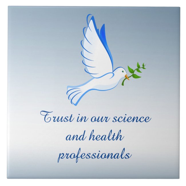 Trust Science Health Professionals Ceramic Tile