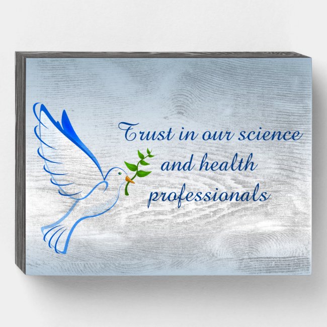 Trust Science Health Professionals Wood Box Sign